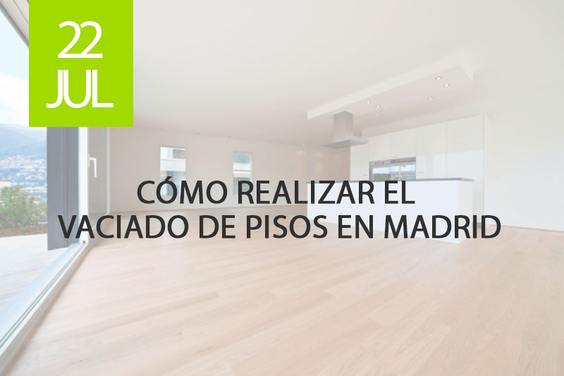 Vaciado de pisos en Madrid